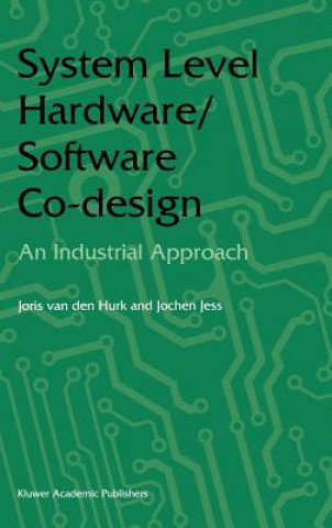 System Level Hardware/Software Co-Design