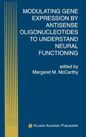 Modulating Gene Expression by Antisense Oligonucleotides to Understand Neural Functioning