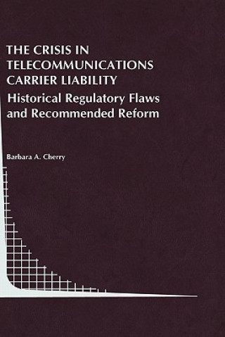 Crisis in Telecommunications Carrier Liability