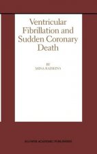 Ventricular Fibrillation and Sudden Coronary Death