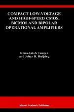 Compact Low-Voltage and High-Speed CMOS, BiCMOS and Bipolar Operational Amplifiers
