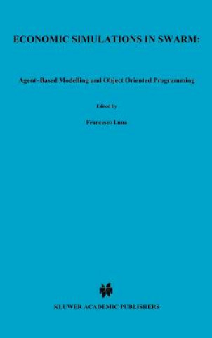 Economic Simulations in Swarm: Agent-Based Modelling and Object Oriented Programming