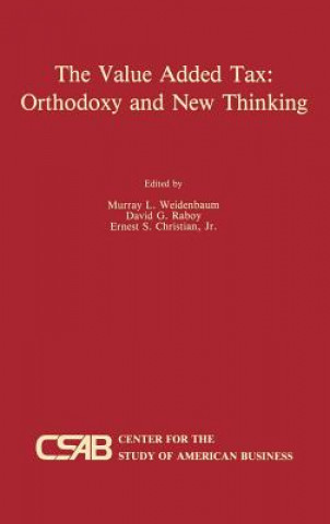 Value-Added Tax: Orthodoxy and New Thinking