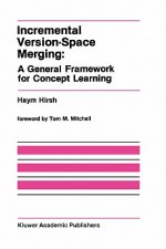 Incremental Version-Space Merging: A General Framework for Concept Learning