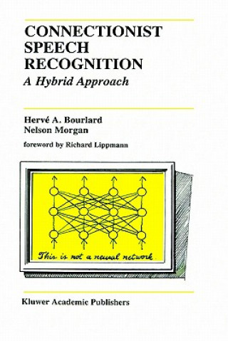 Connectionist Speech Recognition