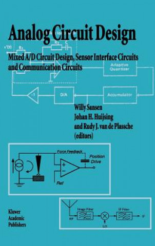 Analog Circuit Design (Willy M. C. Sansen,Johan H. Huijsing,Rudy J. van de Plassche)(Pevná)