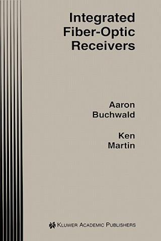 Integrated Fiber-Optic Receivers