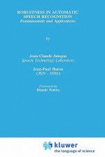 Robustness in Automatic Speech Recognition