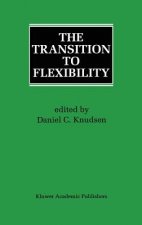 Transition to Flexibility