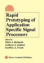 Rapid Prototyping of Application Specific Signal Processors