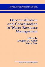 Decentralization and Coordination of Water Resource Management