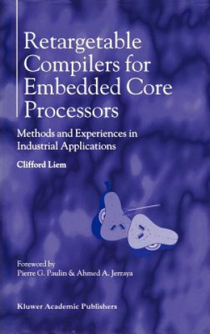 Retargetable Compilers for Embedded Core Processors