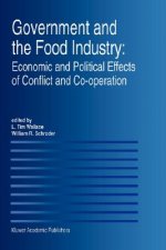 Government and the Food Industry: Economic and Political Effects of Conflict and Co-Operation