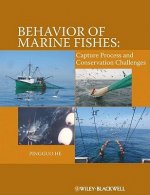 Behavior of Marine Fishes - Capture Process and Conservation Challenges