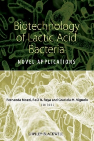 Biotechnology of Lactic Acid Bacteria