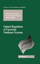 Output Regulation of Uncertain Nonlinear Systems