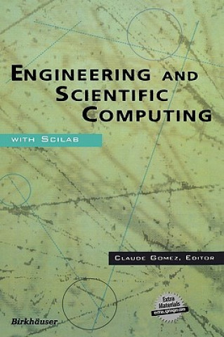 Engineering and Scientific Computing with Scilab