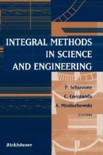 Integral Methods in Science and Engineering