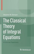 Classical Theory of Integral Equations