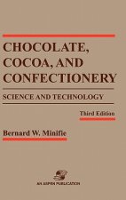 Chocolate, Cocoa and Confectionery: Science and Technology
