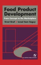Food Product Development: From Concept to the Marketplace