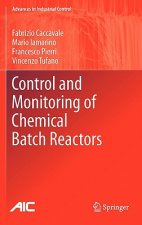 Control and Monitoring of Chemical Batch Reactors