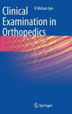 Clinical Examination in Orthopedics