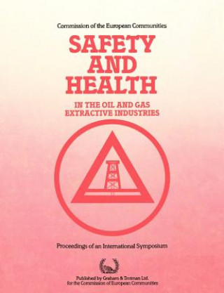 Safety and Health in the Oil and Gas Extractive Industries