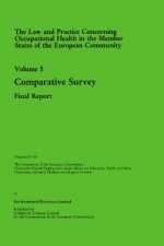 Law and Practice Relating to Occupational Health in the Member States of the European Community