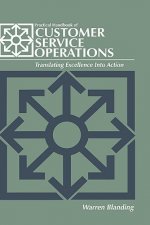 Practical Handbook of CUSTOMER SERVICE OPERATIONS