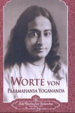 Worte von Paramahansa Yogananda