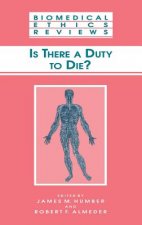 Is There a Duty to die?