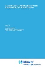 Alternative Approaches to the Assessment of Achievement