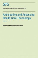 Anticipating and Assessing Health Care Technology, Volume 5