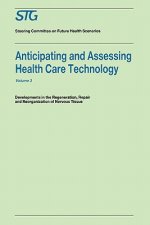 Anticipating and Assessing Health Care Technology, Volume 3