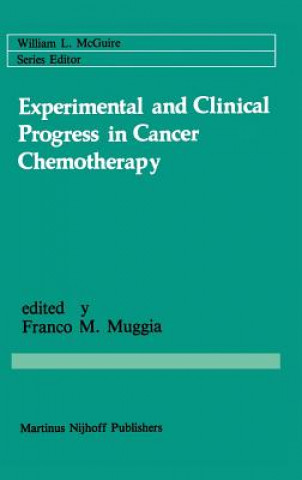 Experimental and Clinical Progress in Cancer Chemotherapy