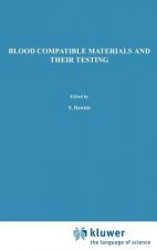 Blood Compatible Materials and Their Testing