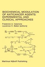 Biochemical Modulation of Anticancer Agents: Experimental and Clinical Approaches