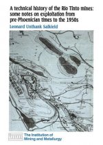 technical history of the Rio Tinto mines: some notes on exploitation from pre-Phoenician times to the 1950s