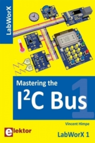 LabWorX / Mastering the I²C Bus