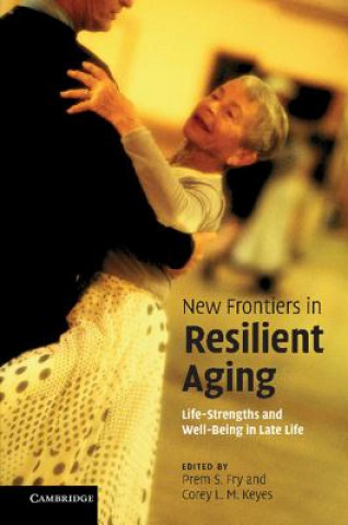 New Frontiers in Resilient Aging