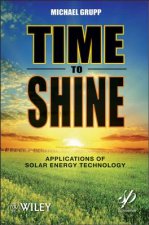 Time to Shine - Applications of Solar Energy Technology