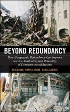 Beyond Redundancy - How Geographic Redundancy Can Improve Service Availability and Reliability of Computer-Based Systems