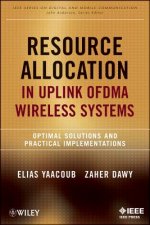 Resource Allocation in Uplink OFDMA Wireless Systems - Optimal Solutions and Practical Implementations