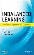 Imbalanced Learning - Foundations, Algorithms, and  Applications