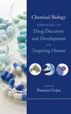 Chemical Biology - Approaches to Drug Discovery and Development to Targeting Disease