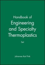 Handbook of Engineering and Specialty Thermoplastics Set