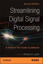 Streamlining Digital Signal Processing - A Tricks of the Trade Guidebook 2e