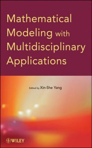 Mathematical Modeling with Multidisciplinary Applications
