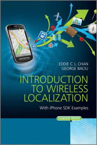 Introduction to Wireless Localization - With iPhone SDK Examples